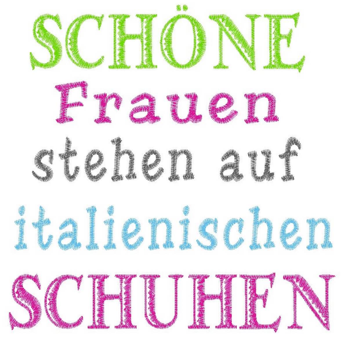 Stickdesign Schriftzug "Schöne Frauen stehen auf italienischen Schuhen"